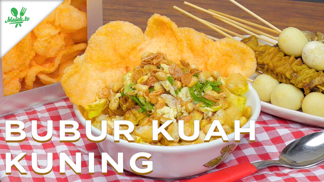 Streaming Bubur Ayam Kuah Kuning Tanpa Santan - Vidio.com