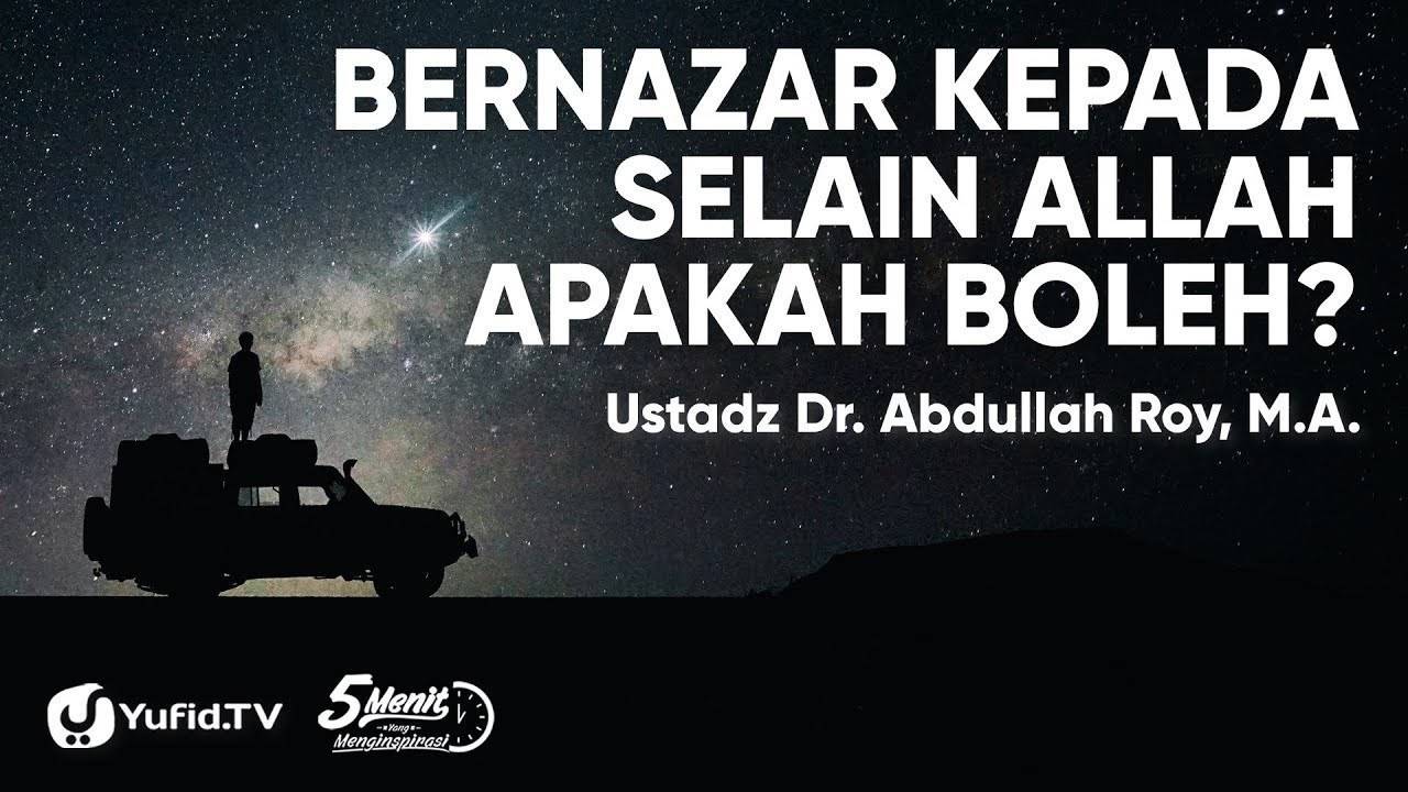Streaming Hukum Nazar kepada Selain Allah Ustadz Abdullah Roy 5