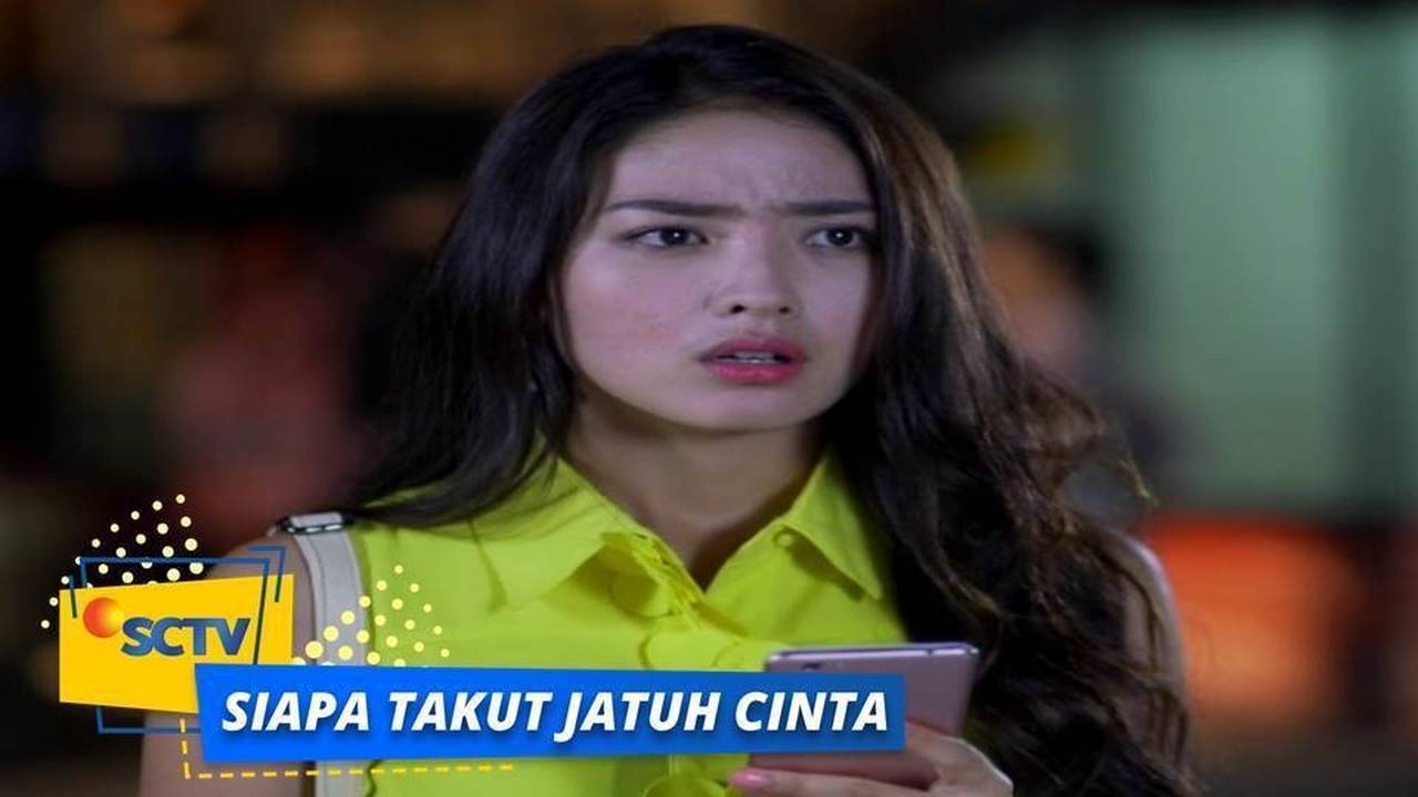 Nonton Sinetron Siapa Takut Jatuh Cinta Episode 252 Vidio
