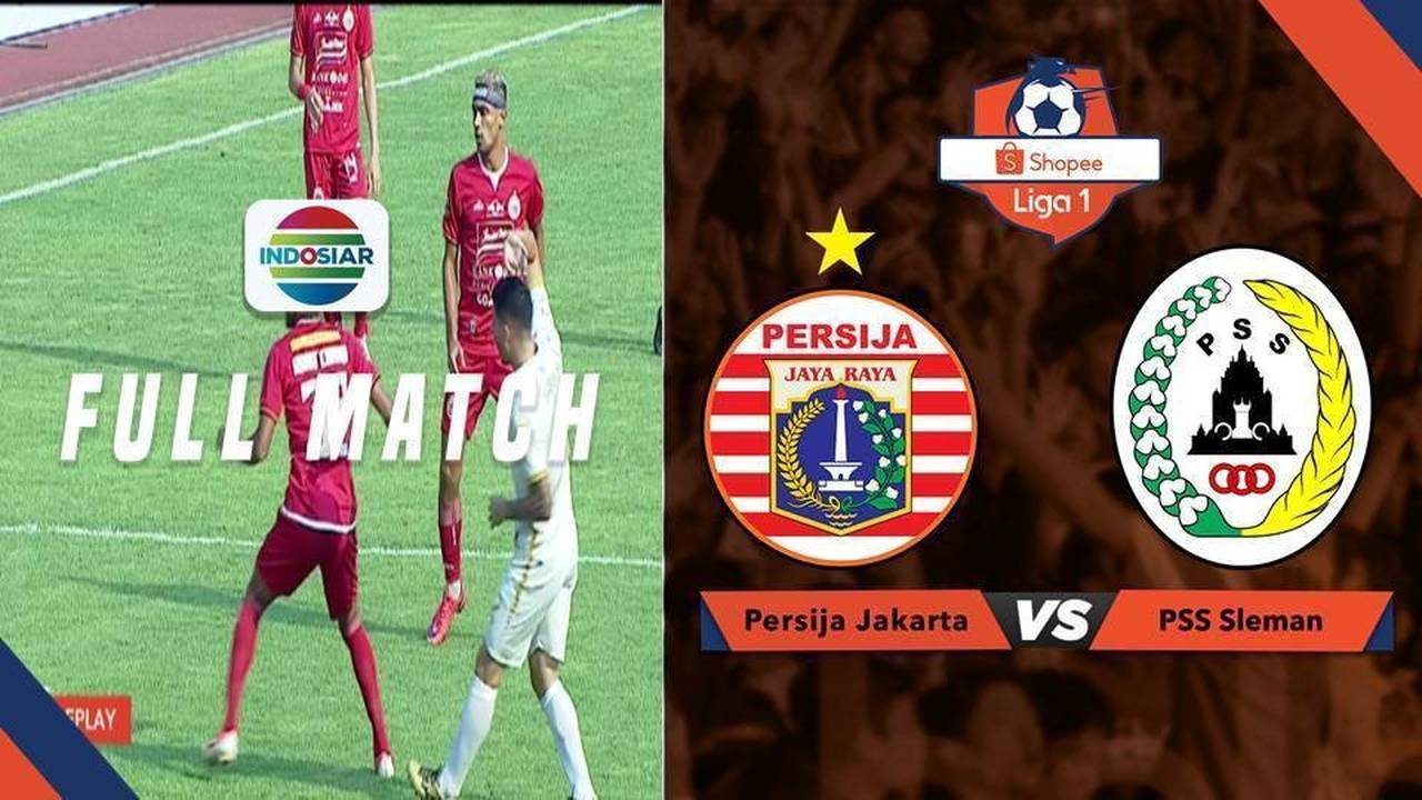 Streaming Full Match: Persija Jakarta vs PSS Sleman | Shopee Liga 1 | Vidio