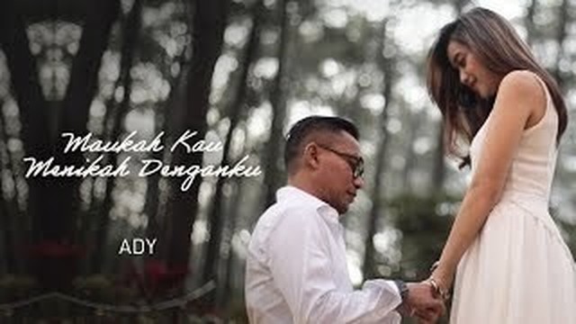 Streaming Ady Maukah Kau Menikah Denganku Official Music Video Vidio Com