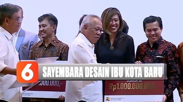 Streaming Pemerintah Pilih Lima Pemenang Sayembara Desain Ibu Kota Baru