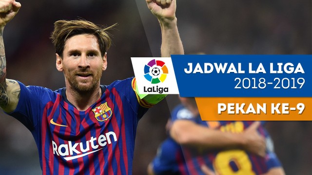 Jadwal La Liga Pekan Ke 9 Barcelona Ditantang Sevilla Bola Com Vidio