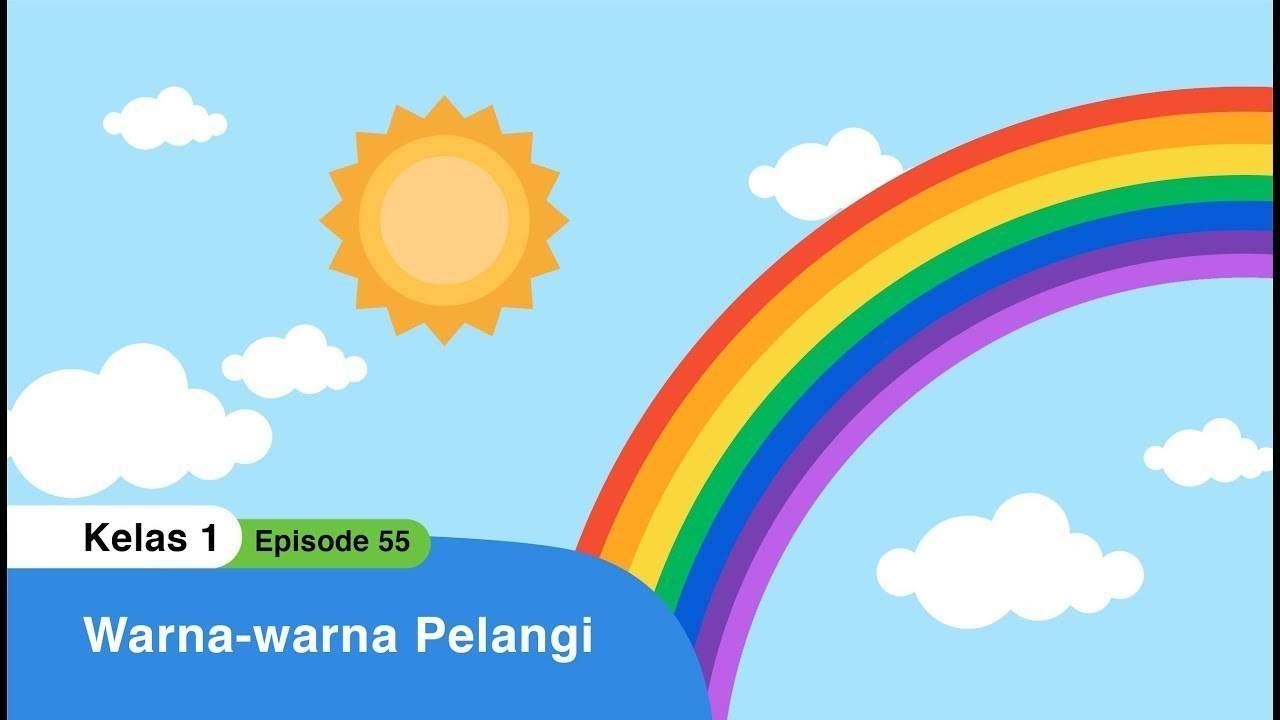 Bdr Sd Kelas I Episode 55 Warna Warna Pelangi Vidio