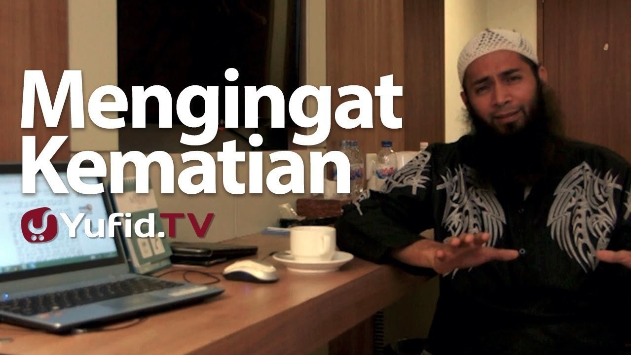 Streaming Ceramah Singkat Mengingat Kematian Ustadz Syafiq Riza Basalamah Vidio