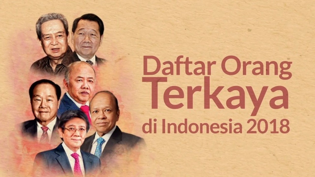 Streaming Daftar Orang Terkaya di Indonesia 2018 - Vidio.com