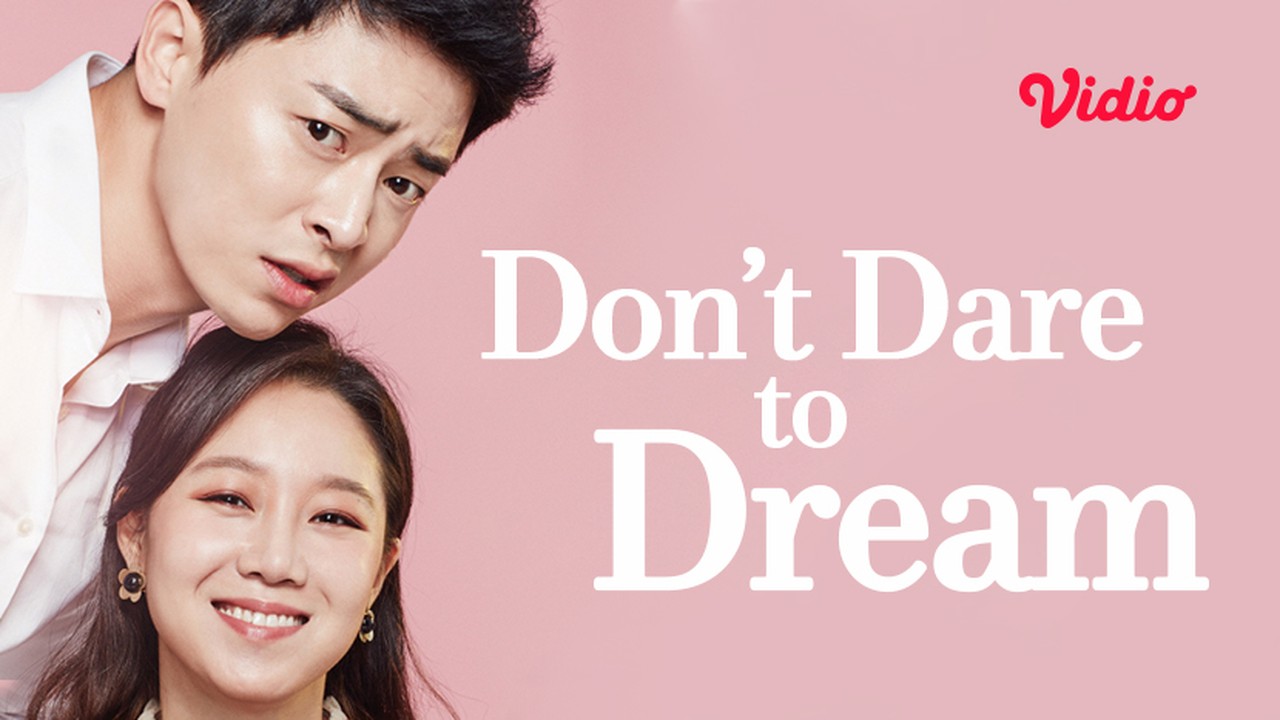 Streaming Don't Dare To Dream Sub Indo - Vidio.com
