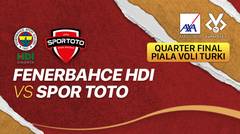 Full Match | Fenerbahce HDI vs Spor Toto | Men's Turkish Cup 2021/22