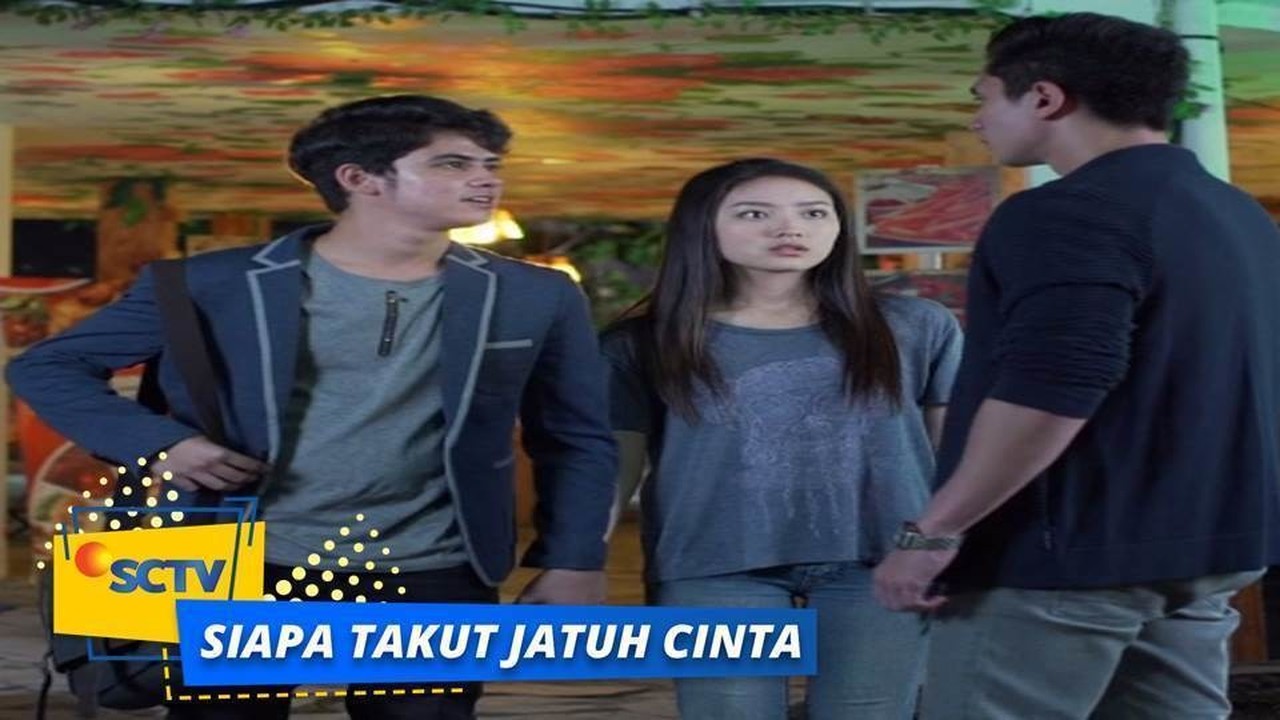 Nonton Sinetron Siapa Takut Jatuh Cinta Episode 45 - Vidio.com
