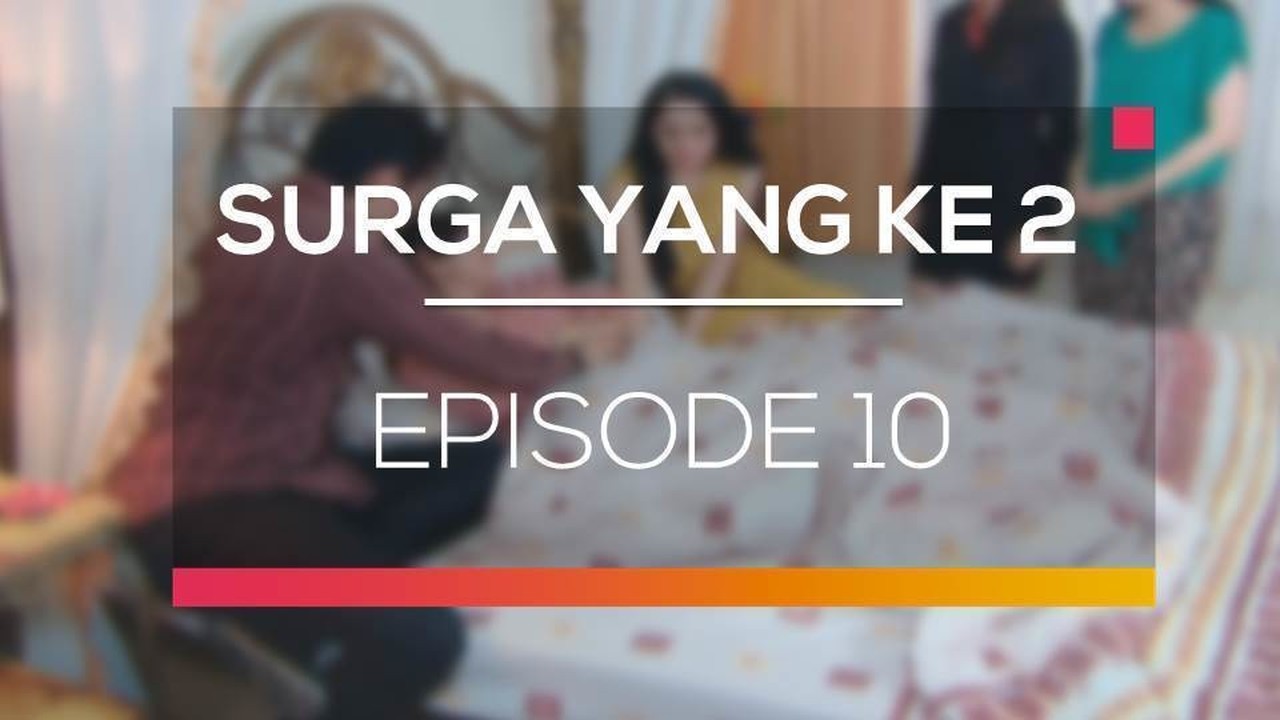 Streaming Surga Yang Kedua Episode 10 Vidio Com