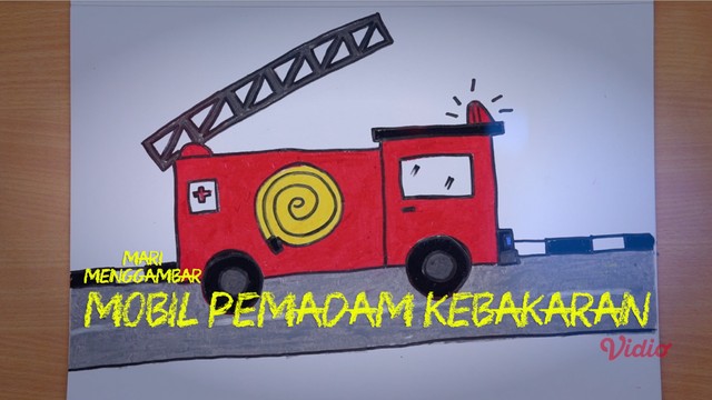 Mari Menggambar Mobil Pemadam Kebakaran  Vidio com