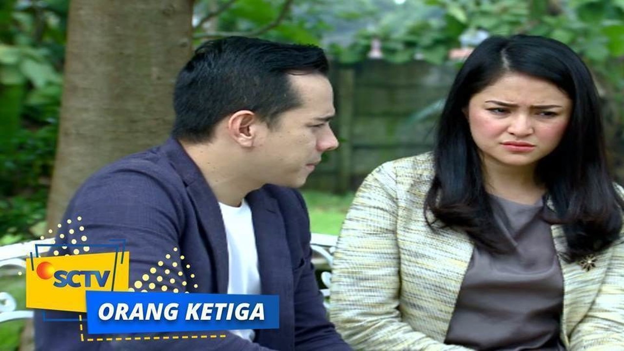 Pemain Film Sctv Orang Ketiga : Sinopsis Sinetron 'ORANG KETIGA