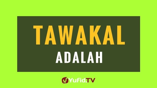 Tawakal Adalah - Vidio.com