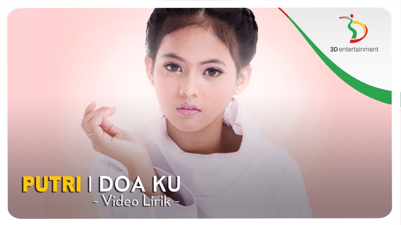 Streaming Putri Doa Ku Video Lirik Vidio Com