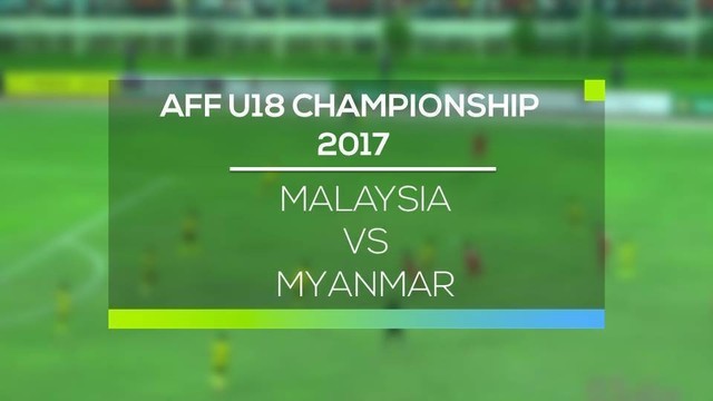 Streaming Malaysia Vs Myanmar Aff U18 Championship 2017 Vidio Com