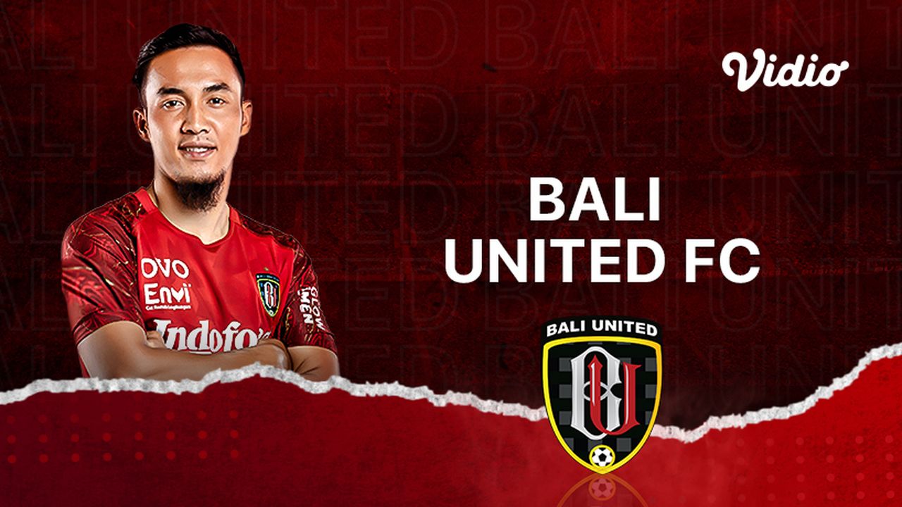 Live Streaming Bali United - BRI Liga 1 | Vidio