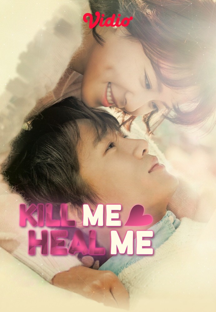 Streaming Kill Me Heal Me Sub Indo Vidio