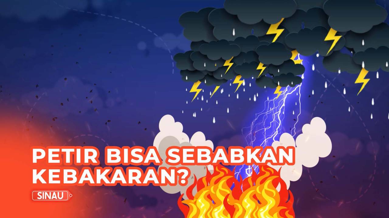  Kenapa  Sambaran Petir  Bisa  Menyebabkan Kebakaran Begini 