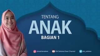 Streaming Tentang Anak 1 I Ustadzah Oki Setiana Dewi Vidio