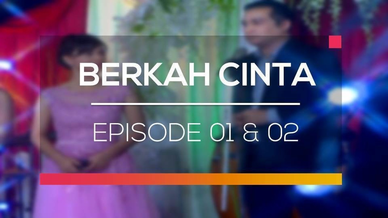 Nonton Sinetron Berkah Cinta Episode 1 Dan 2 Vidio