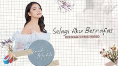 Sarah Mukti - Selagi Aku Bernafas (Official Lyric Video)