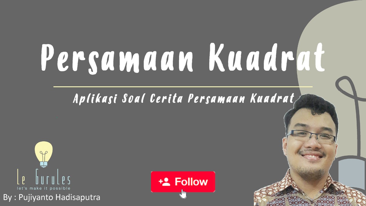 Streaming Matematika Kelas 9 Persamaan Kuadrat 3 Aplikasi Soal Cerita Persaman Kuadrat Vidio Com