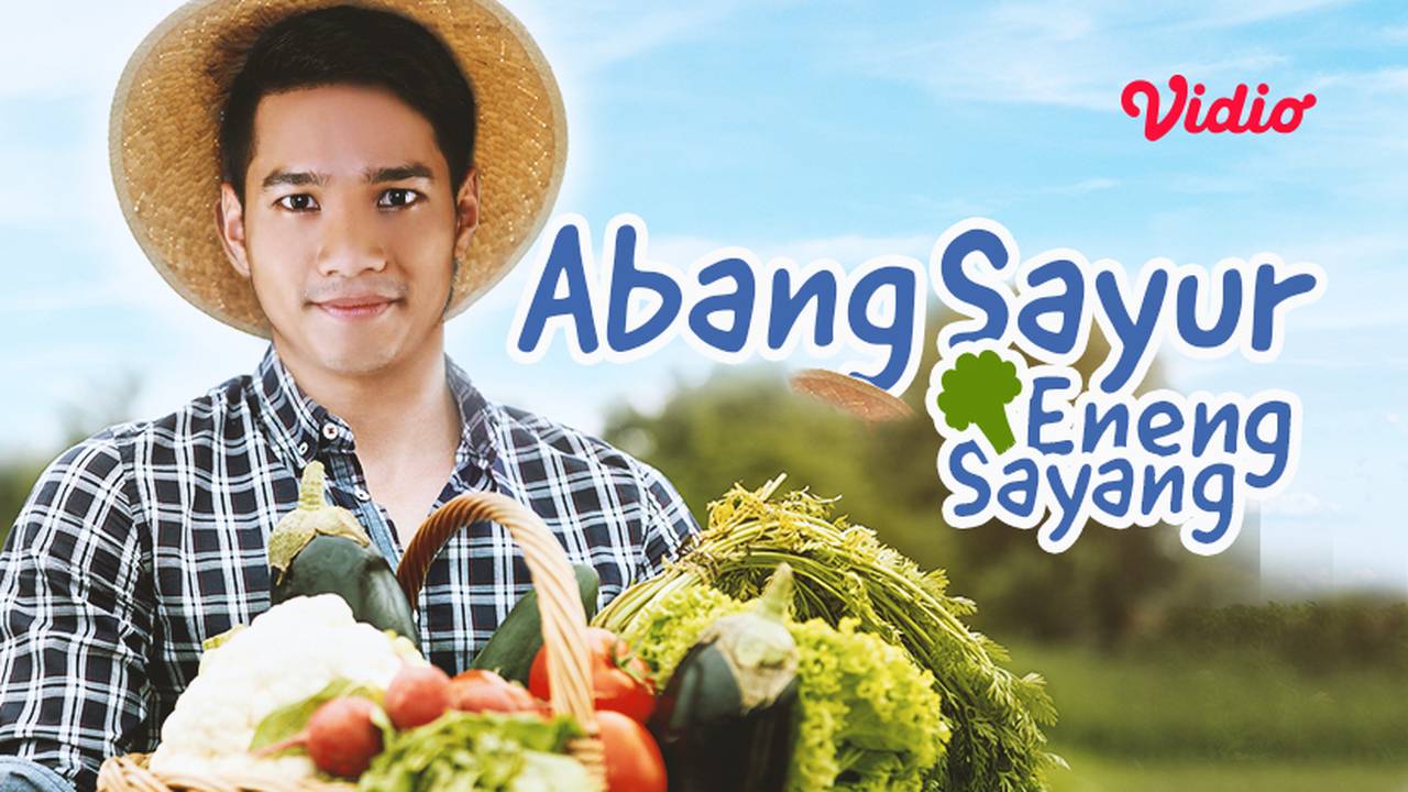 Streaming Abang Sayur Eneng Sayang (2019) | Vidio