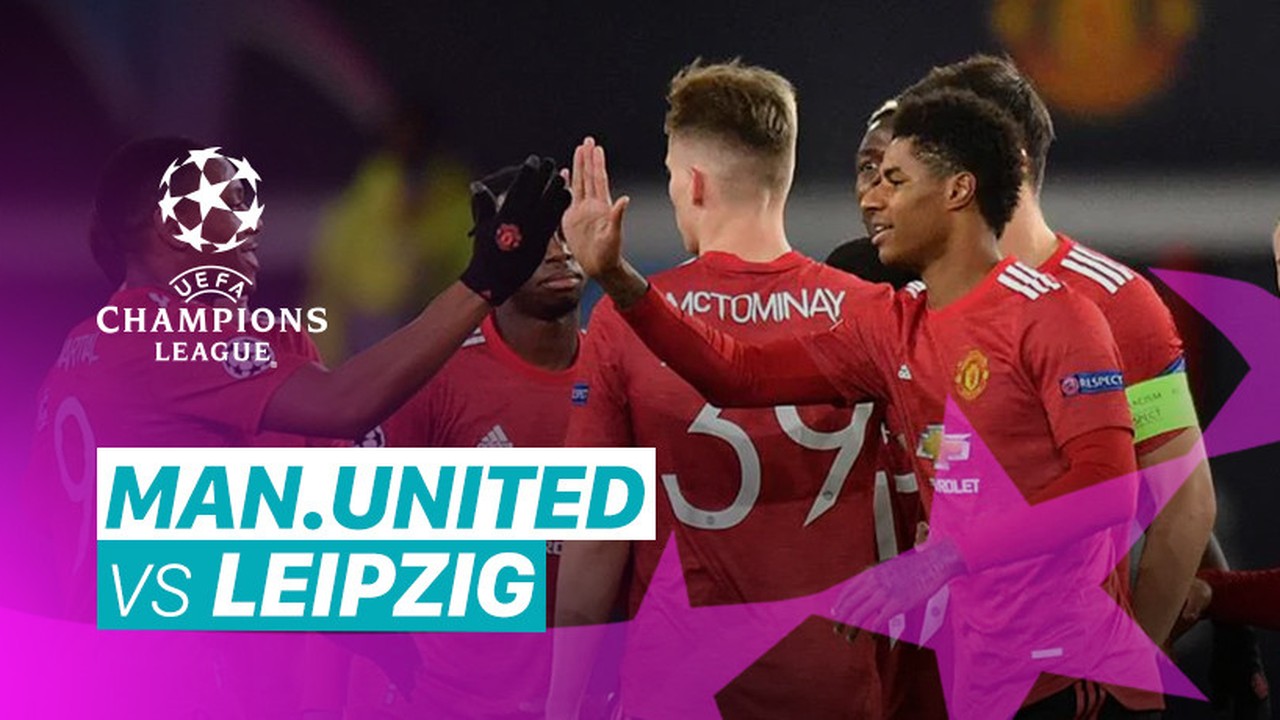 Streaming Mini Match - Man United vs RB Leipzig I UEFA ...