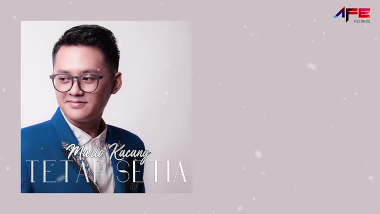 Streaming Mario Kacang - Tetap Setia (Official Lyric Video) - Vidio.com