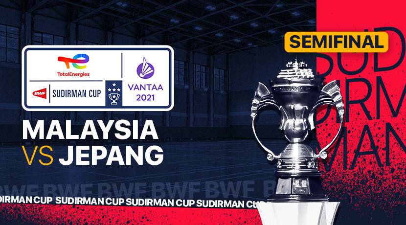 Live Streaming Semifinal BWF Sudirman Cup 2021 Malaysia vs ...