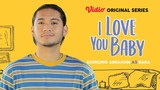 Streaming Next On Episode 4 I Love You Baby Vidio Original Series Vidio Com