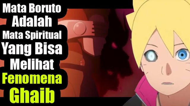 Streaming Mata Boruto Adalah Mata Spiritual Yang Bisa Melihat Fenomena Ghaib Vidio Com