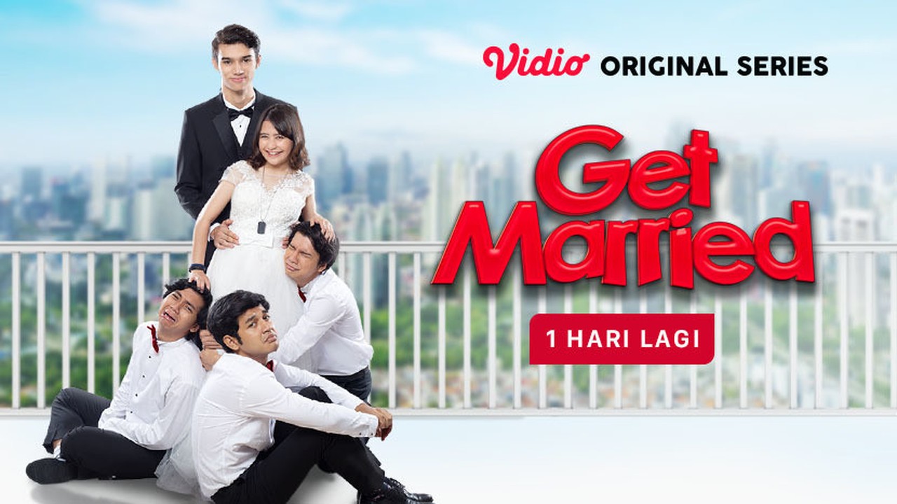Streaming GET MARRIED - Get Married - Vidio Original Series | Official