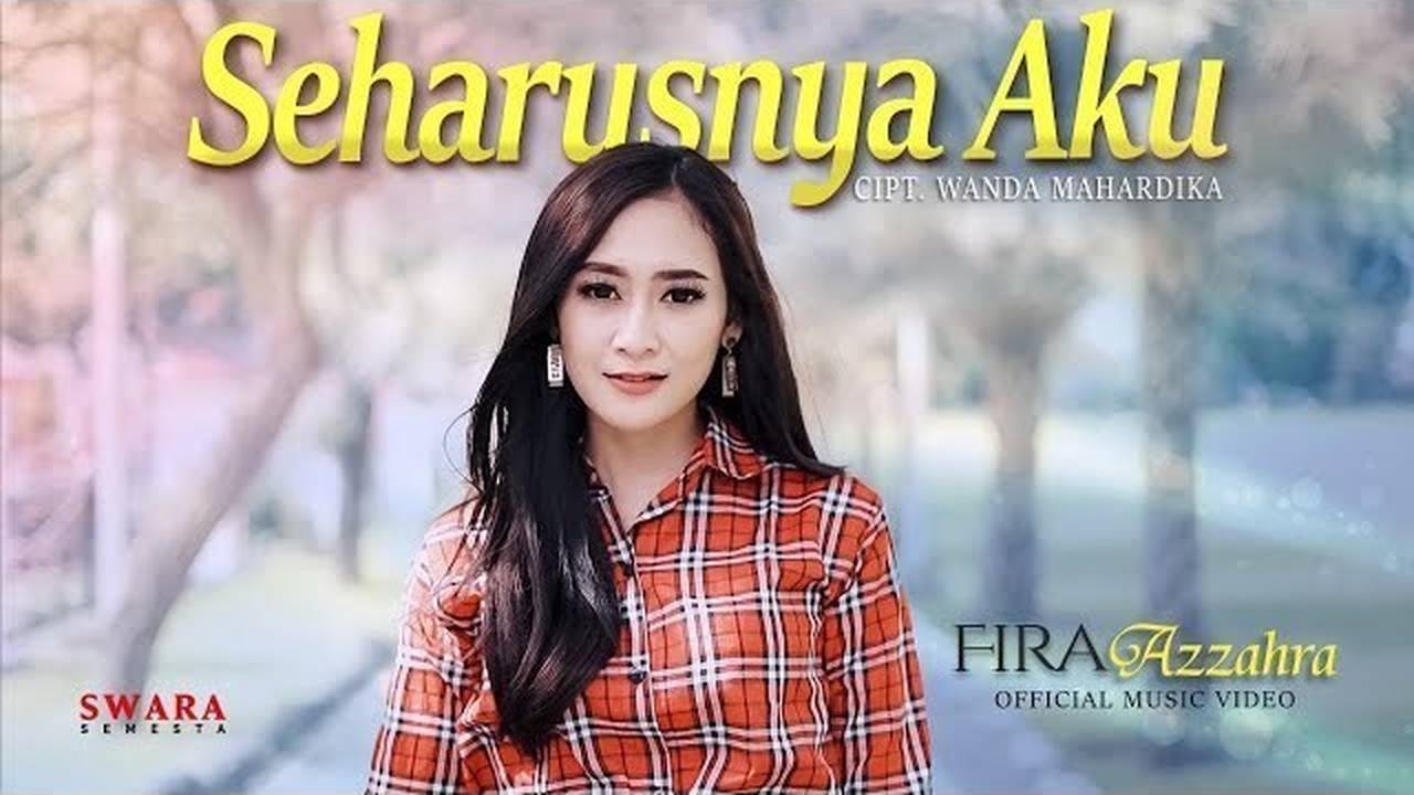 Streaming FIRA AZAHRA - SEHARUSNYA AKU | OFFICIAL MUSIC VIDEO | Vidio