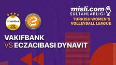 Full Match | Vakifbank vs Eczacibasi Dynavit | Women's Turkish League