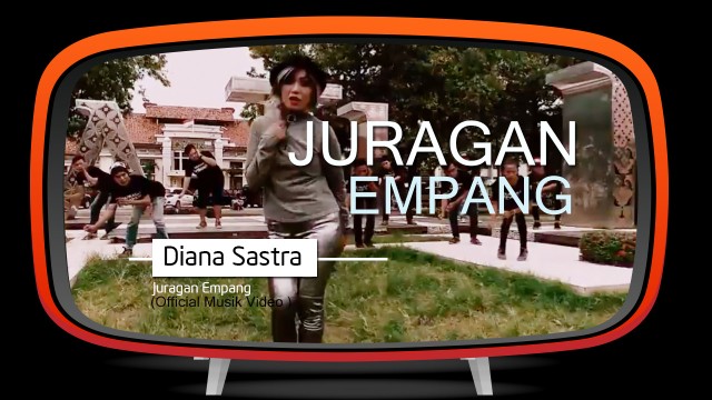 Streaming Diana Sastra Juragan Empang Official Musik Video Vidio