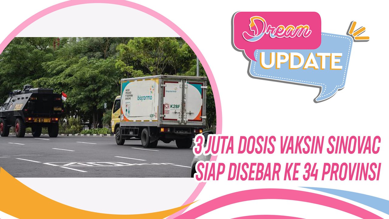 Streaming 3 Juta Dosis Vaksin Sinovac Siap Disebar ke 34 ...