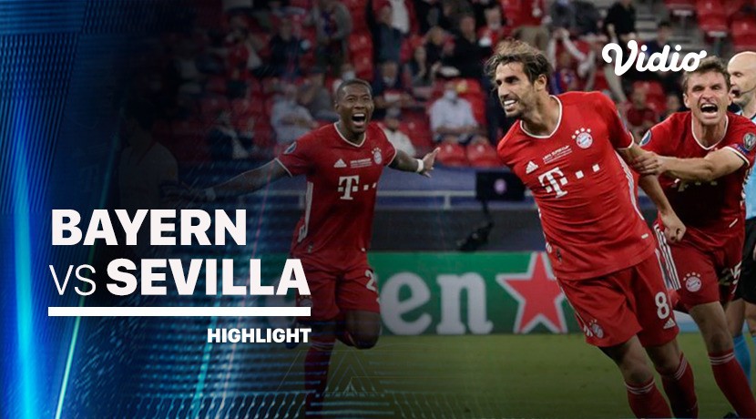 Streaming Highlights Bayern Vs Sevilla Final Uefa Super Cup 2020 Vidio Com