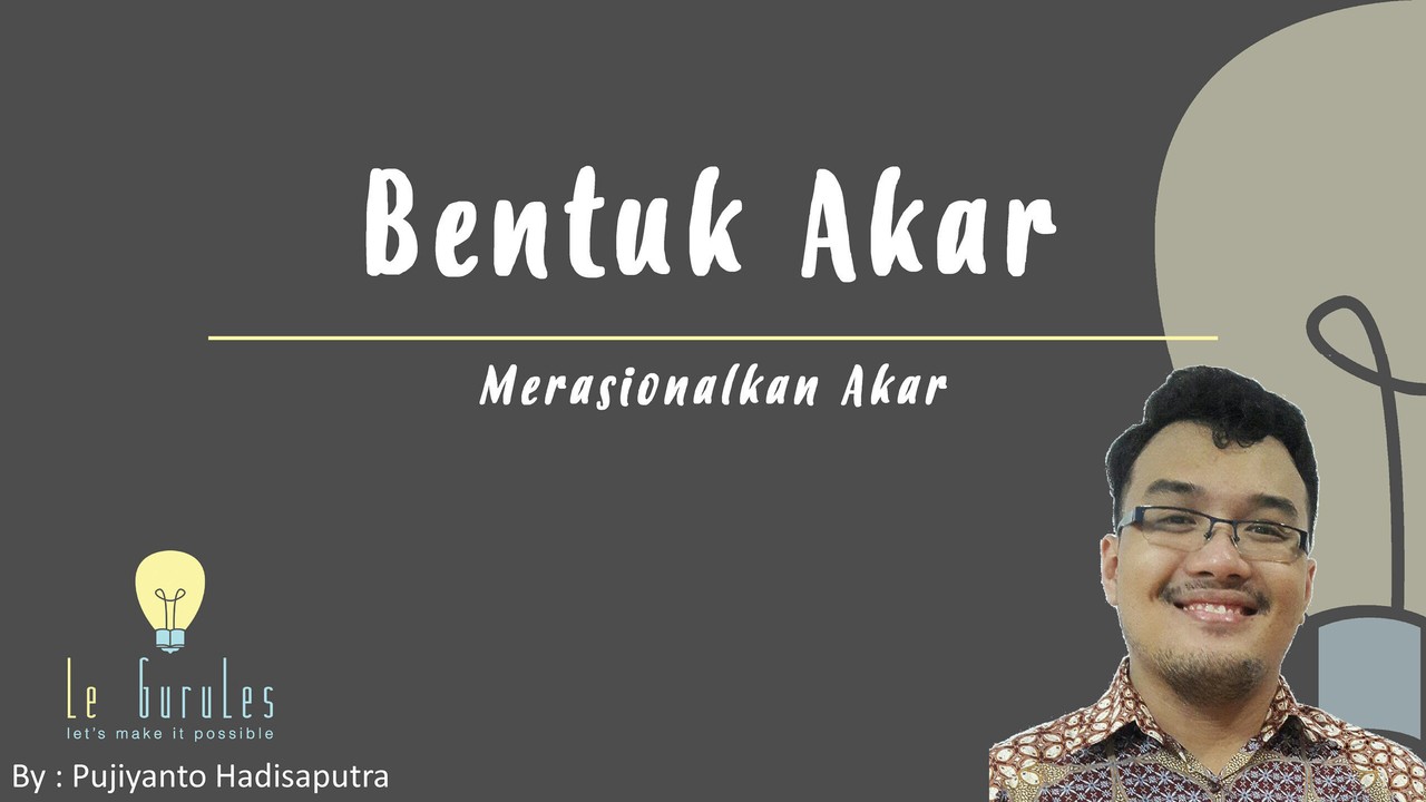 Streaming Matematika Kelas 9 Bentuk Akar 2 Merasionalkan Bentuk Akar Vidio