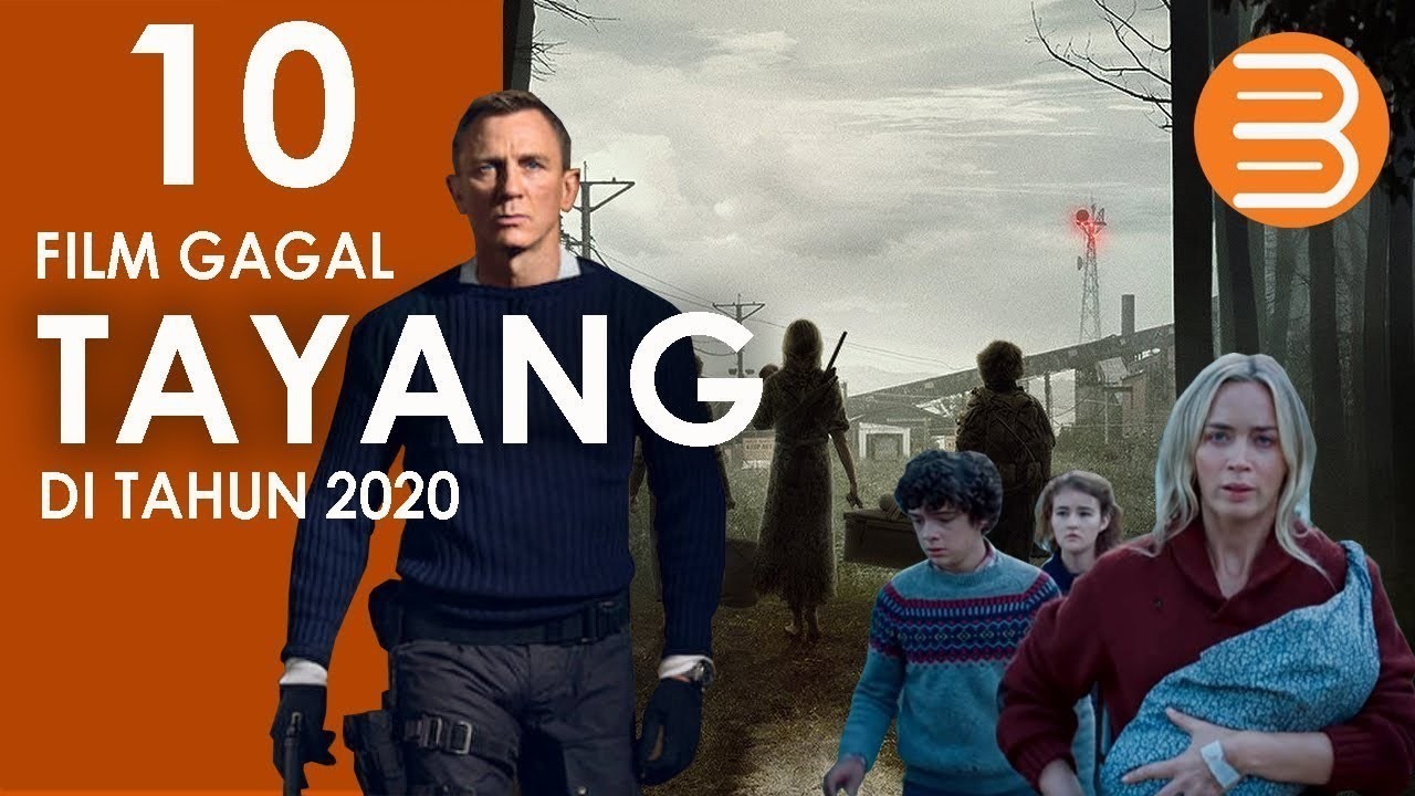 Streaming 10 Film yang Gagal Tayang di 2020, Siap Masuk ...