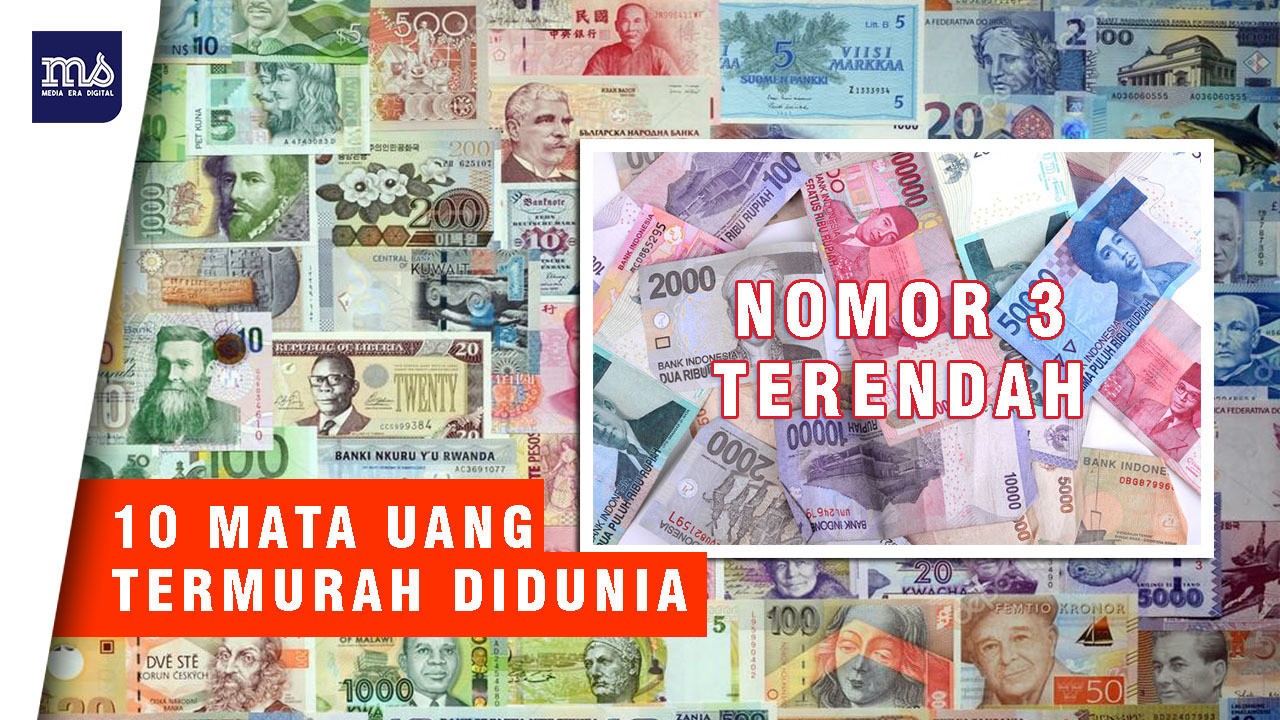 Streaming 10 Mata Uang Paling Murah Di Dunia Indonesia Juga Masuk Vidio Com
