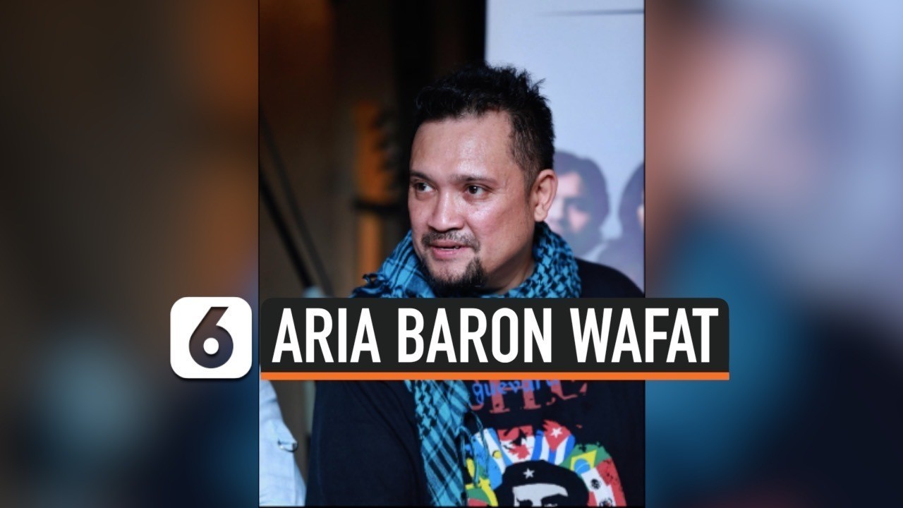 Streaming Kabar Duka, Aria Baron Meninggal karena Covid-19 ...