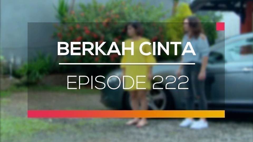 Nonton Sinetron Berkah Cinta Episode 222 Vidio