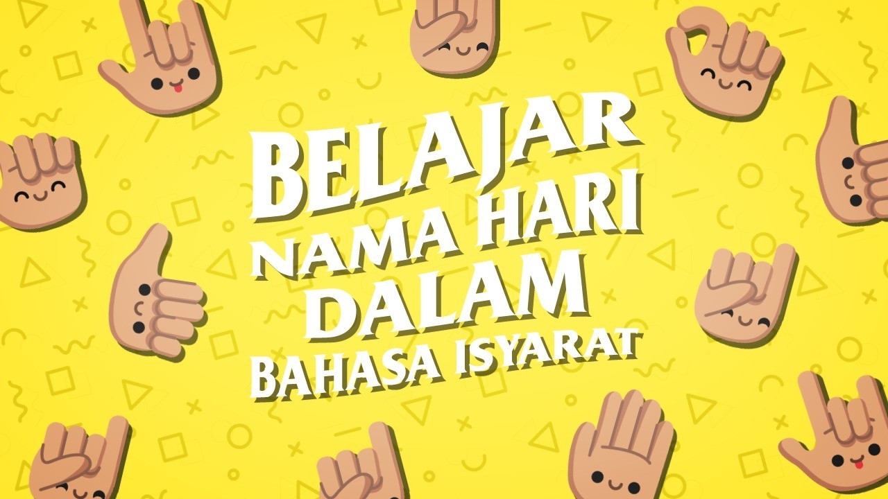 Streaming Belajar  Nama  nama  Hari  dalam Bahasa Isyarat 