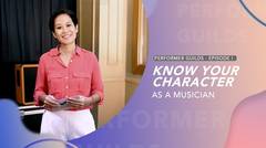 Know Your Character as a Musician | Performer Guilds | Eps 1 - Part 1