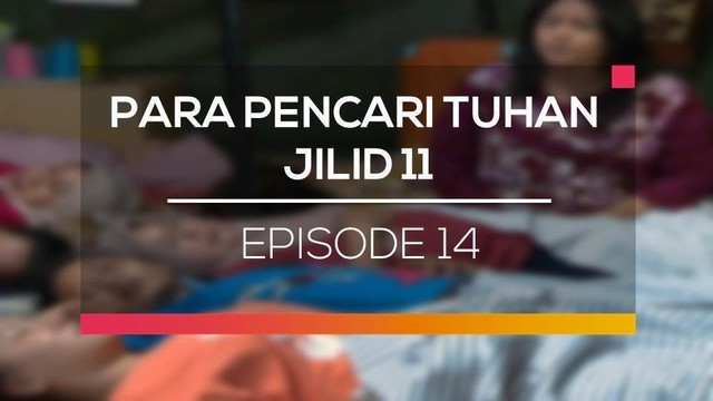 Nonton Sinetron Para Pencari Tuhan Jilid 11 Episode 14 Vidio Com