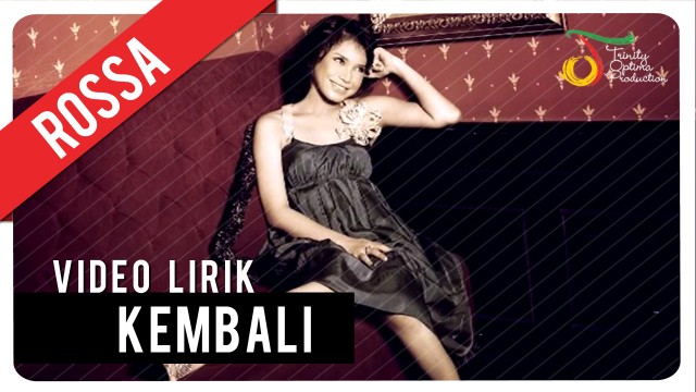 Streaming Rossa Kembali Video Lirik Vidio Com