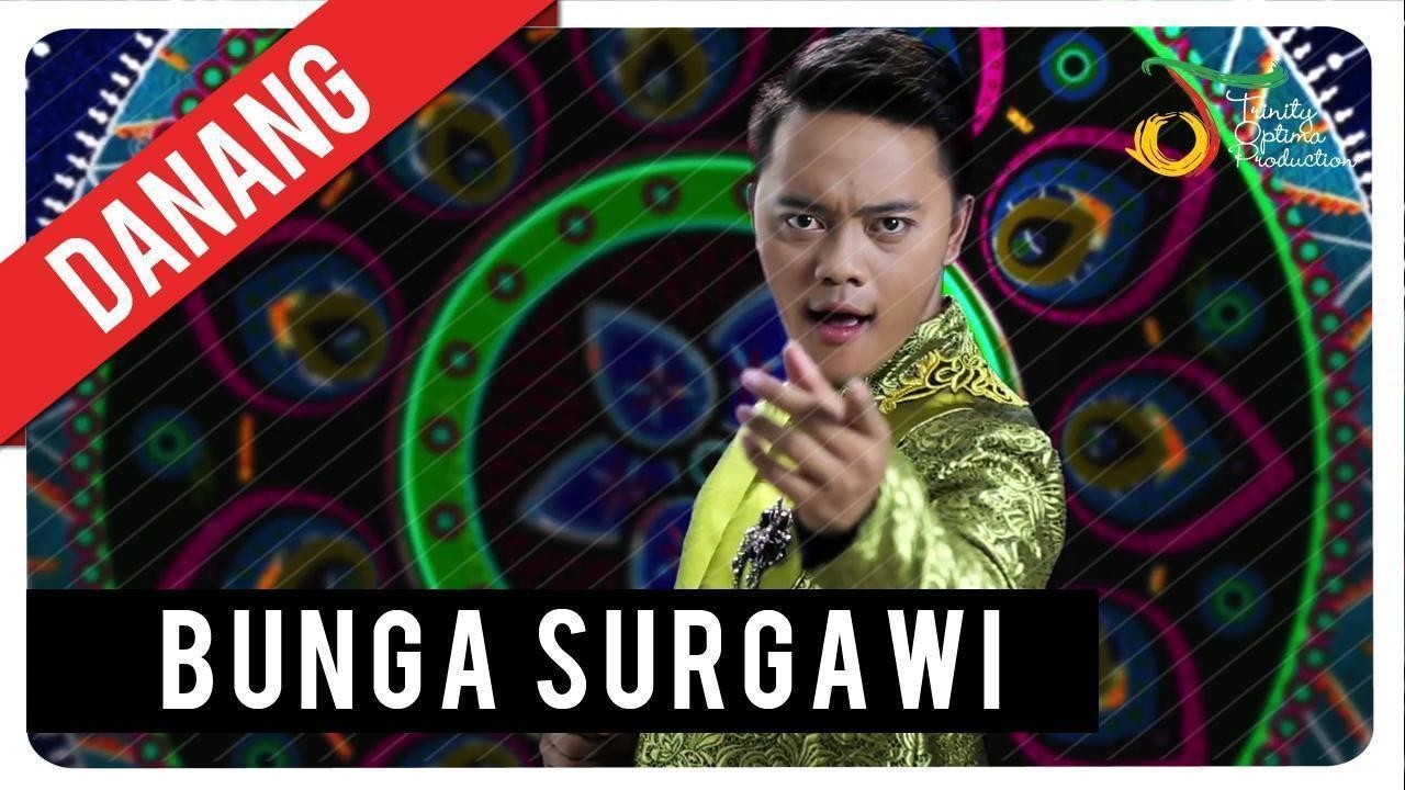  Streaming  Danang Bunga  Surgawi Official Video Klip Vidio