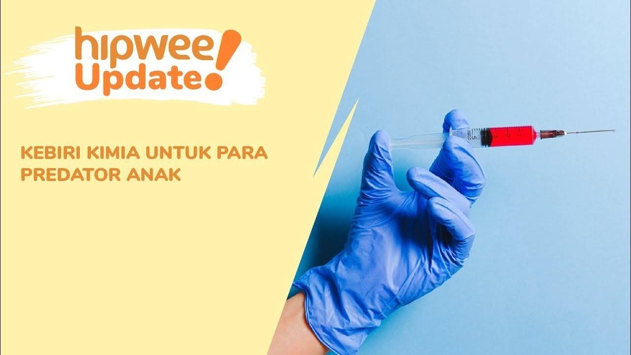 Kebiri Kimia Untuk Para Predator Anak Vidio