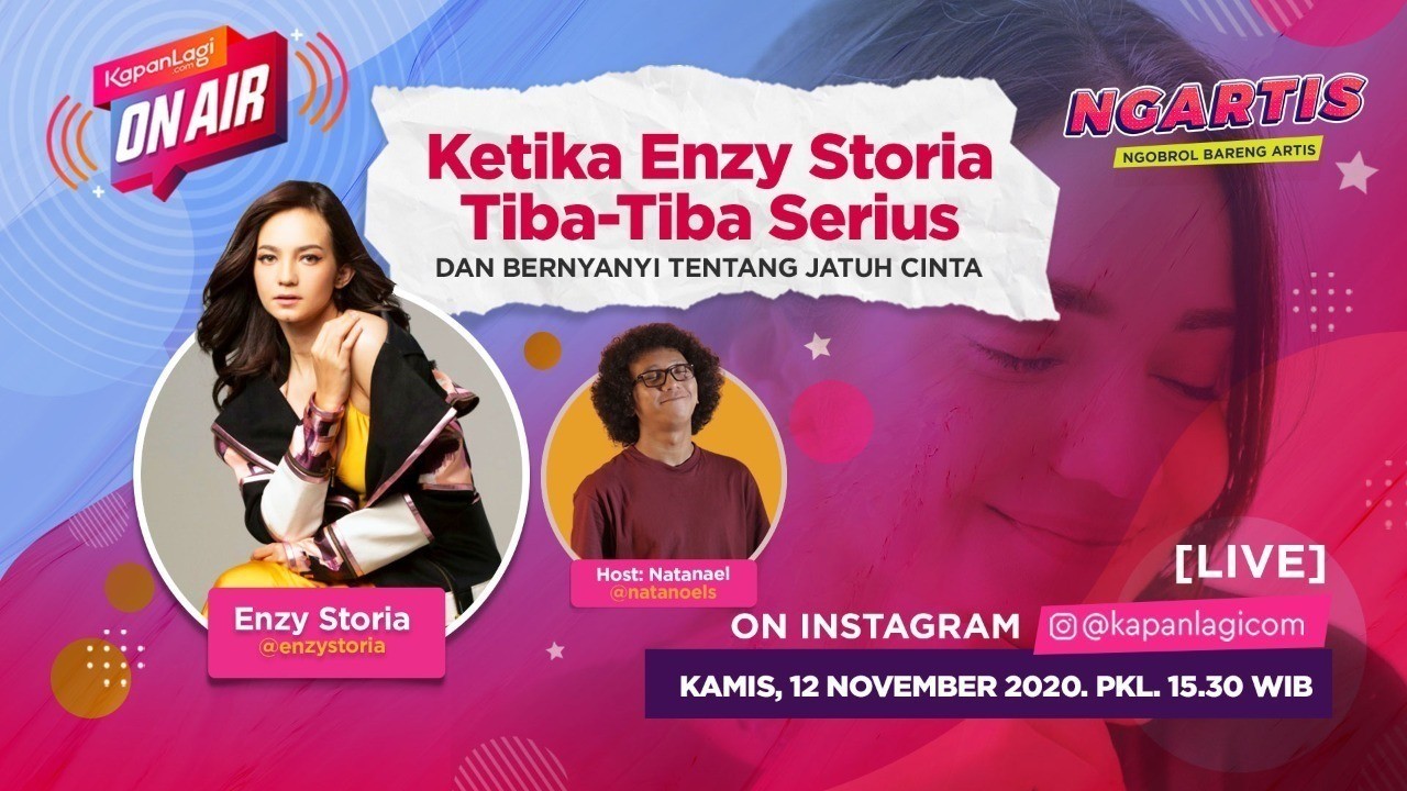 Streaming Ketika Enzy Storia Tiba-Tiba Serius | KapanLagi ...